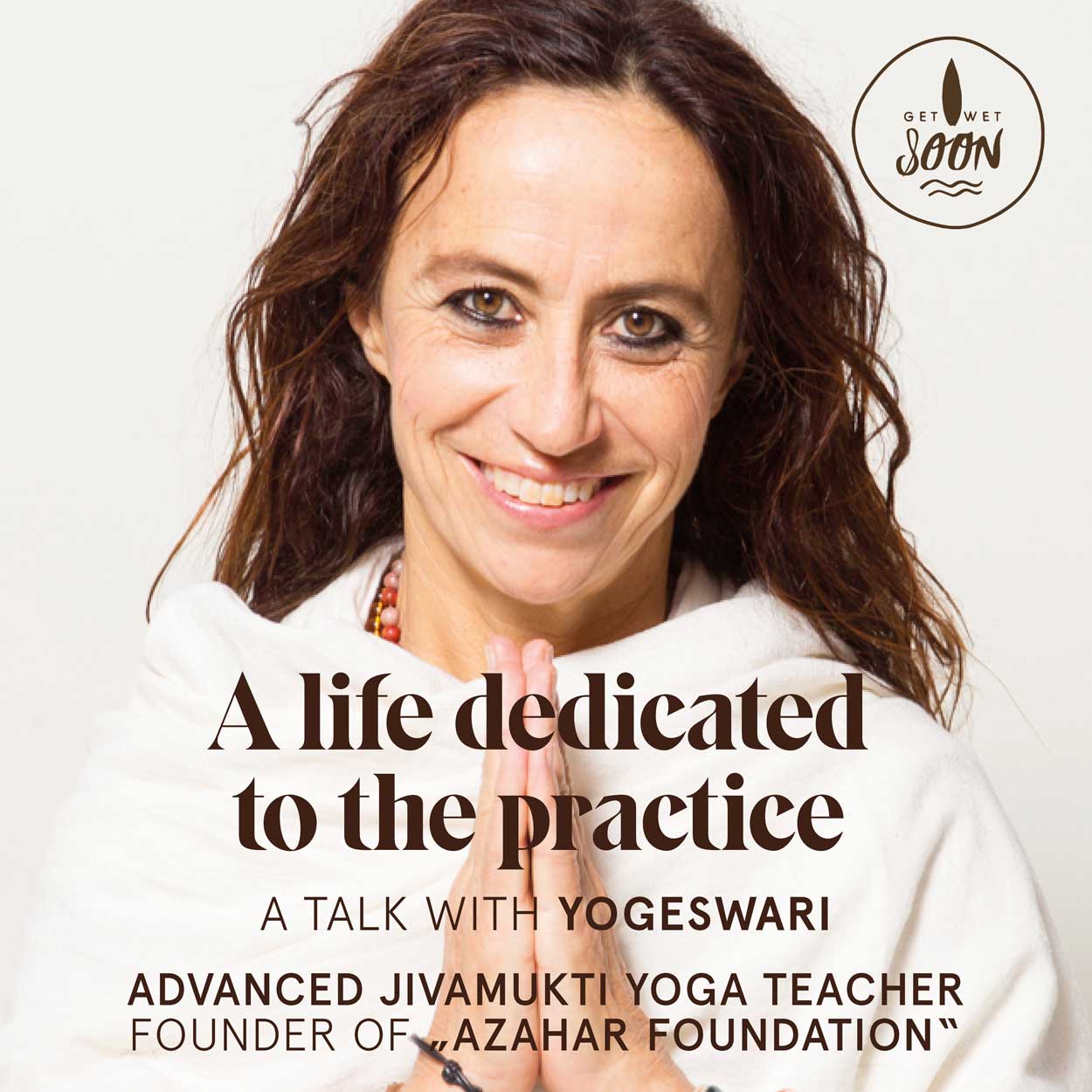 Yogeswari: a Life dedicated to the practice